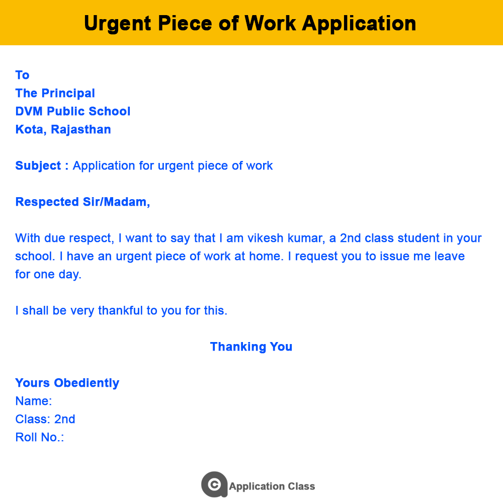 Urgent Piece of Work Application